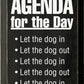 Agenda for the Day Dog in-out Wood Sign Sawdust City