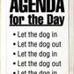 Agenda for the Day Dog in-out Wood Sign Sawdust City