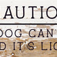 Caution Dog can't hold it's licker... Wood Sign Second Nature by Hand