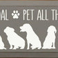 Life Goal Pet All The Dogs Sawdust City